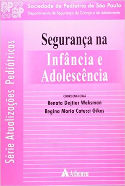 Livro - Segurança na Infância e Adolescência - Waksma