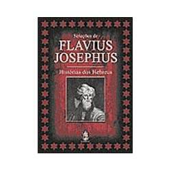 Livro - Seleções de Flavius Josephus - Histórias dos Hebreus
