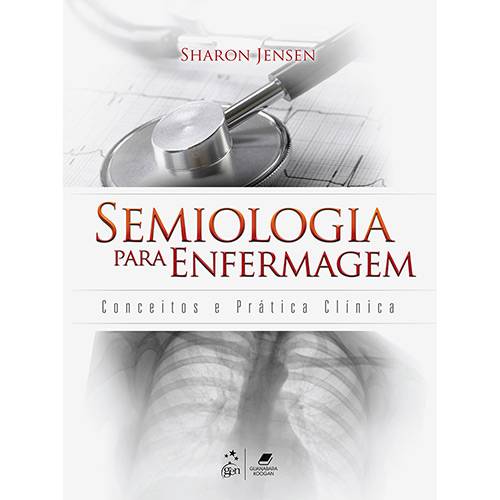 Tudo sobre 'Livro - Semiologia para Enfermagem: Conceitos e Prática Clínica'