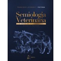 Livro - Semiologia Veterinária - A Arte do Diagnóstico