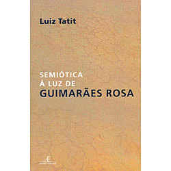 Livro - Semiótica à Luz de Guimarães Rosa