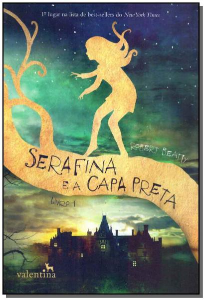Livro - Serafina e a Capa Preta - Valentina