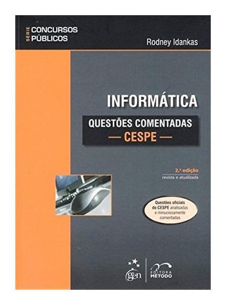 Livro - Série Concursos Públicos - Informática - Questões Comentadas - CESPE