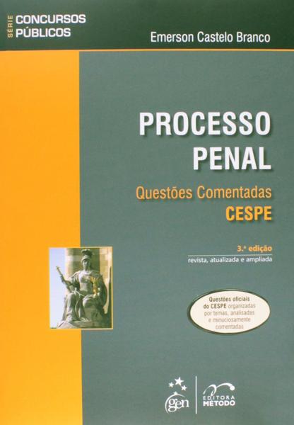 Livro - Série Concursos Públicos - Processo Penal - Questões Comentadas - CESPE
