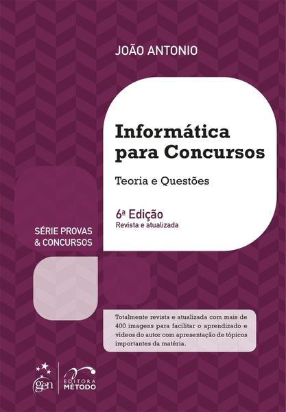 Livro - Série Provas & Concursos - Informática para Concursos - Teoria e Questões