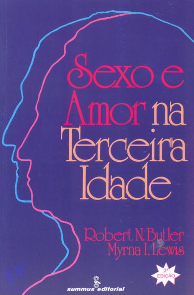 Livro - Sexo e Amor na Terceira Idade