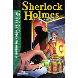 Livro - Sherlock Holmes: o Roubo da Coroa de Berilos e Outras Aventuras