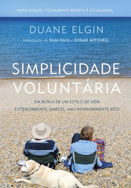 Livro - Simplicidade Voluntária - Cultrix - Grupo Pensamento