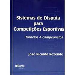 Tudo sobre 'Livro - Sistemas de Disputas para Competições Esportivas: Torneios e Campeonatos'