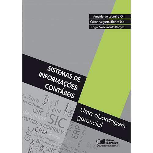 Tudo sobre 'Livro - Sistemas de Informações Contábeis: uma Abordagem Gerencial'