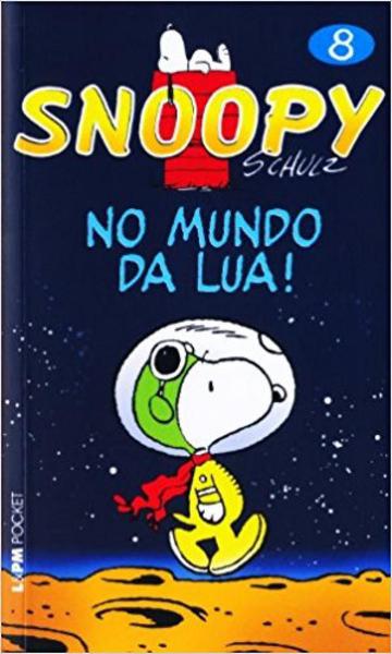 Livro - Snoopy 8 – no Mundo da Lua!