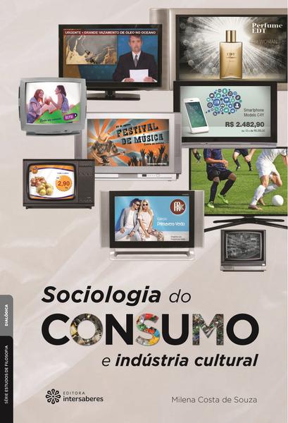 Livro - Sociologia do Consumo e Indústria Cultural