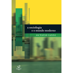 Livro - Sociologia e o Mundo Moderno, a