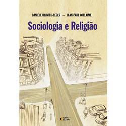 Tudo sobre 'Livro - Sociologia e Religião - Abordagens Clássicas'