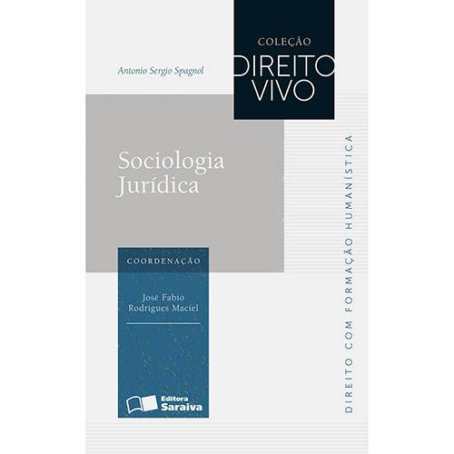 Tudo sobre 'Livro - Sociologia Jurídica ¿ Coleção Direito Vivo'