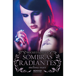 Livro - Sombras Radiantes - Wicked Lovely