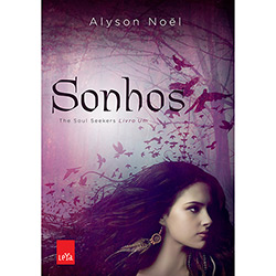 Livro - Sonhos: The Soul Seekers - Livro 1