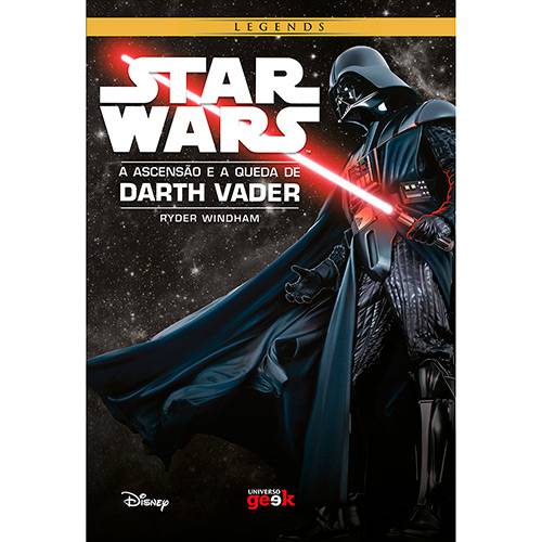 Tudo sobre 'Livro - Star Wars: a Ascensão e a Queda de Darth Vader'