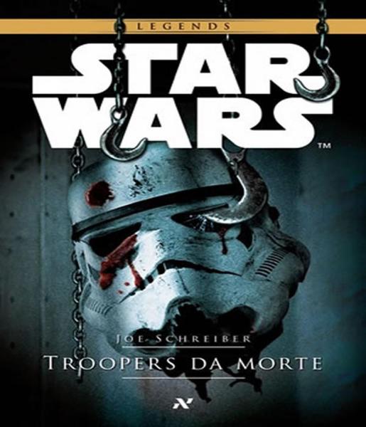 Livro - Star Wars : Troopers da Morte
