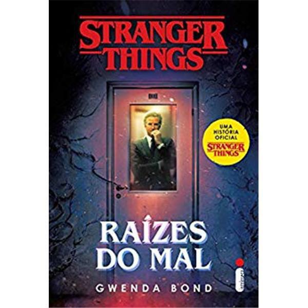 Livro - Stranger Things: Raízes do Mal