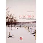 Livro - Suícidio - o Futuro Interrompido - Guia para Sobreviventes
