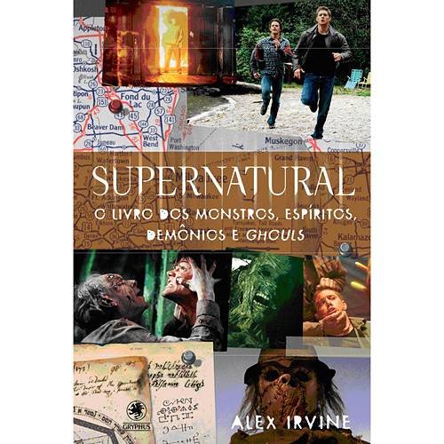Tudo sobre 'Livro - Supernatural - o Livro dos Monstros, Espíritos, Demônios e Ghouls'