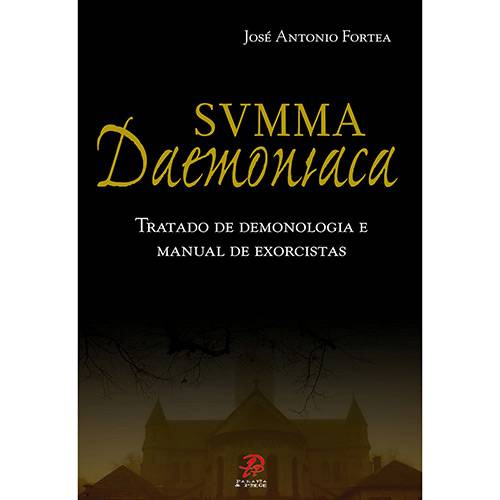 Livro - Svmma Daemoniaca -Tratado de Demonologia e Manual de Exorcistas