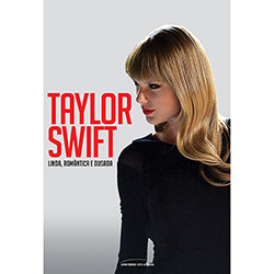 Livro - Taylor Swift: Linda, Romântica e Ousada