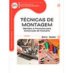 Livro - Técnicas de Montagem: Métodos e Processos para Construção de Vestuário - Série Eixos