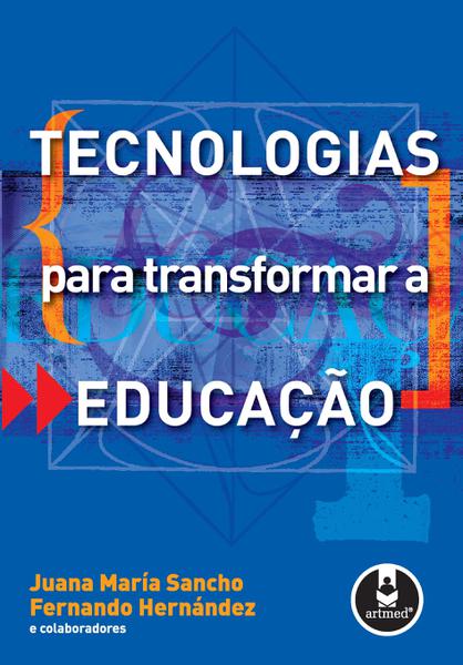 Livro - Tecnologias para Transformar a Educação