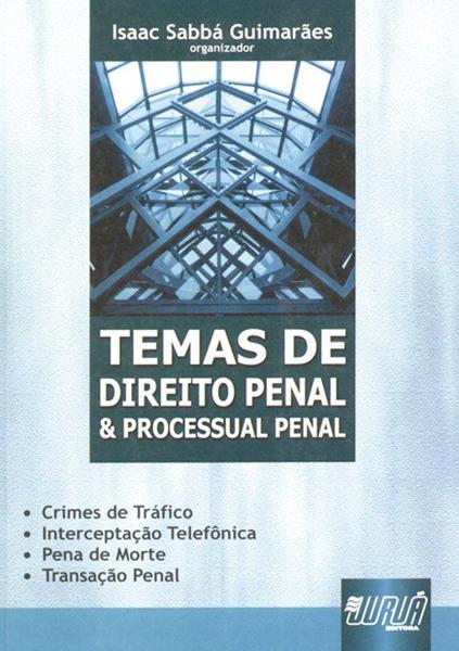 Livro - Temas de Direito Penal e Processual Penal