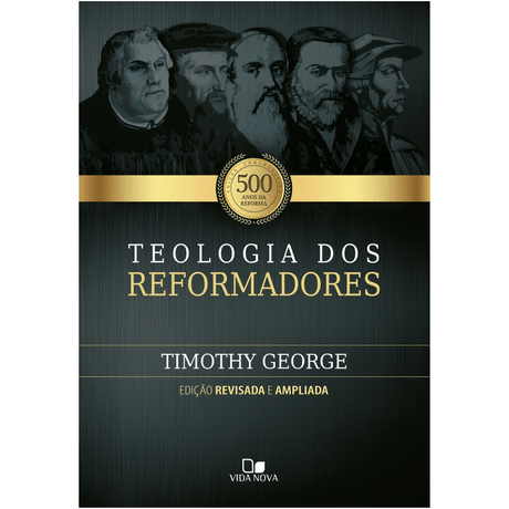 Livro Teologia dos Reformadores