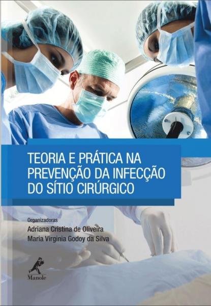 Livro - Teoria e Prática na Prevenção da Infecção do Sítio Cirúrgico