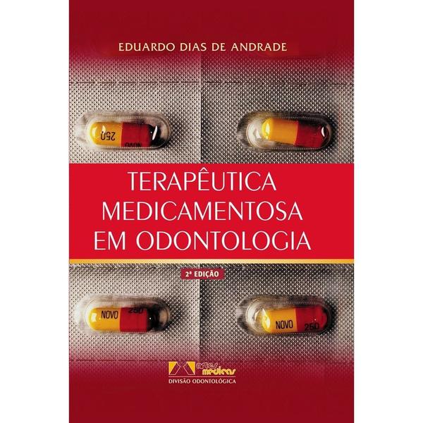 Livro - Terapeutica Medicamentosa em Odontologia 2Ed. *