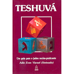 Tudo sobre 'Livro - Teshuvá: um Guia para o Judeu Recém-praticante'