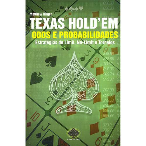 Livro - Texas Hold'Em: Odds e Probabilidades - Estratégias de Limit, No-Limit e Torneios