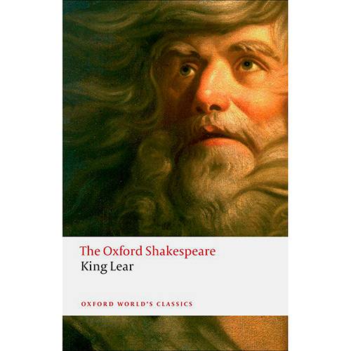 Tudo sobre 'Livro - The Oxford Shakespeare: The History Of King Lear (Oxford World Classics)'