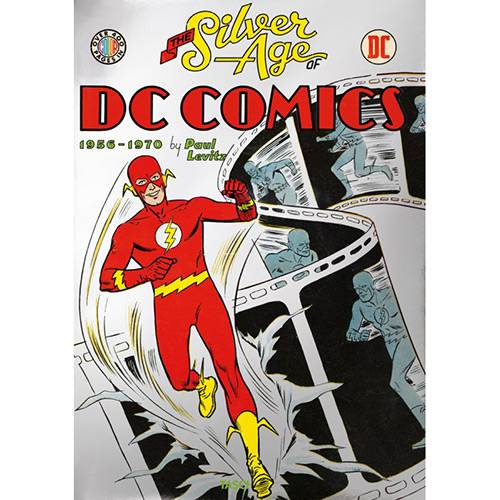 Livro - The Silver Age Of DC Comics 1956 - 1970