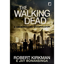 Livro - The Walking Dead: a Ascensão do Governador - Vol. 1