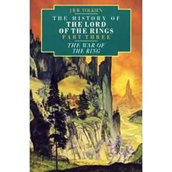Livro - The War Of The Ring: The History Of The Lord Of The Rings - Part Three