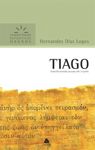 Livro - Tiago : Transformando Provas em Triunfo