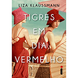 Tudo sobre 'Livro - Tigres em Dia Vermelho'