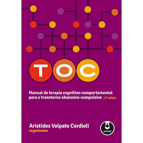 Livro - TOC: Manual de Terapia Cognitivo-Comportamental para o Transtorno Obsessivo-Compulsivo