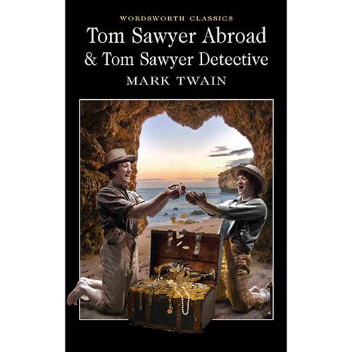 Tudo sobre 'Livro - Tom Sawyer Abroad & Tom Sawyer Detective'