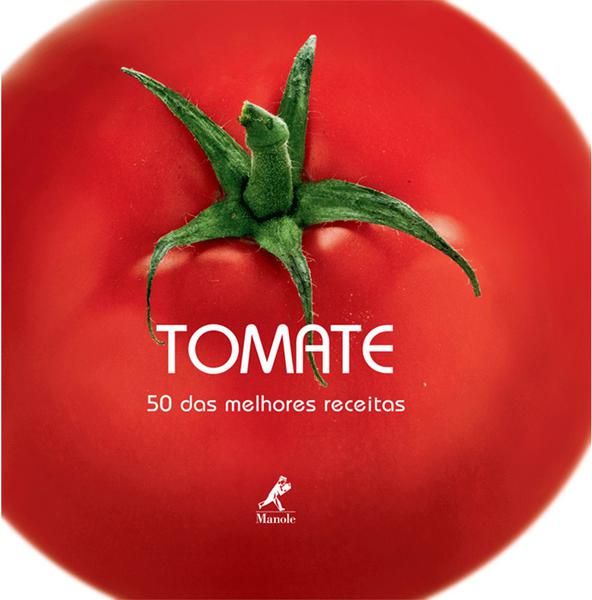Livro - Tomate - 50 das Melhores Receitas