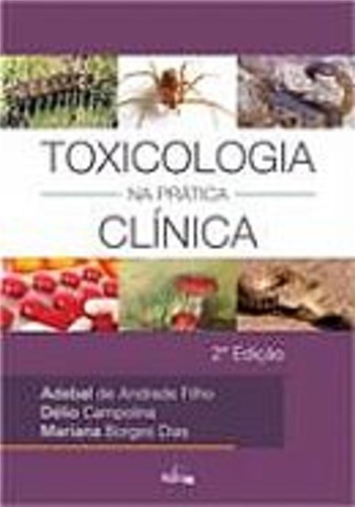 Livro - Toxicologia na Prática Clínica - Andrade Filho