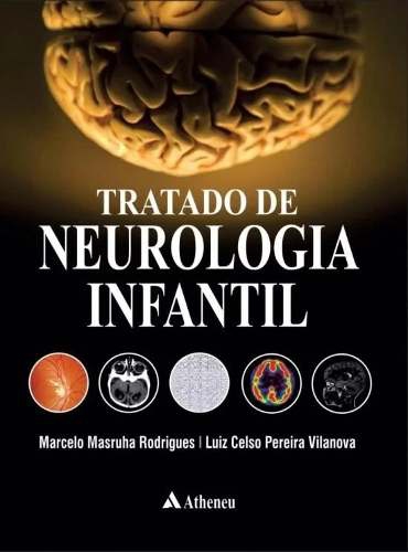 Livro Tratado de Neurologia Infantil - Atheneu