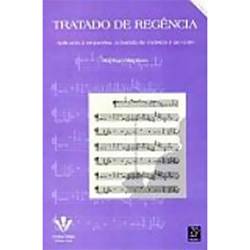 Livro - Tratado de Regência: Aplicada à Orquestra, à Banda de Música e ao Coro