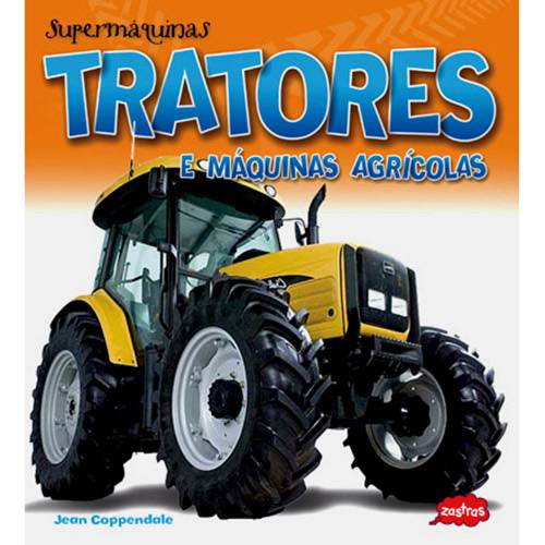 Livro - Tratores e Máquinas Agrícolas - SuperMáquinas
