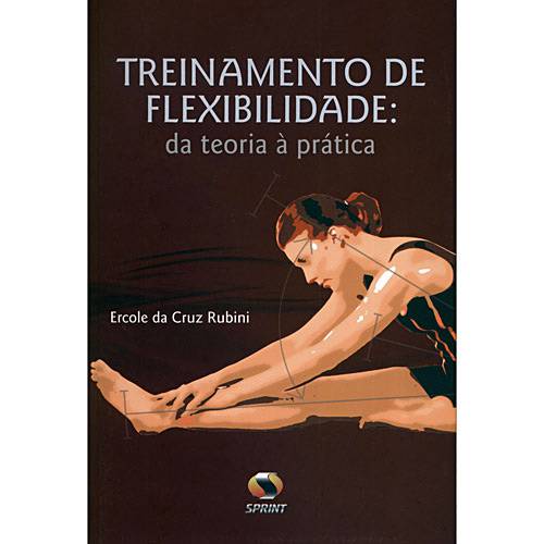 Livro: Treinamento de Flexibilidade: da Teoria à Prática